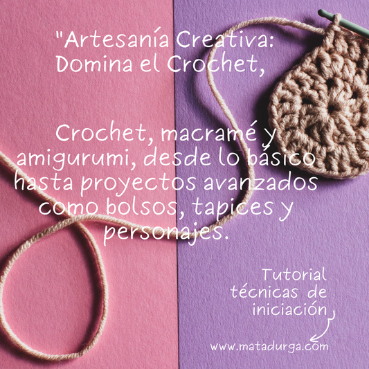 Crochet, macramé, amigurumi y trapillo